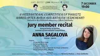 Anna Sagalova - Jury member recital (II International Yeshchenko Competition of Pianists)