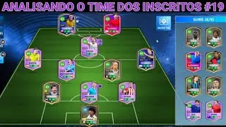 DLS 26 | Analisando o Time dos Inscritos #19 ( Ele tem um Time Full Especial !! )