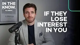 What to do if someone you&rsquo;re dating loses interest in you