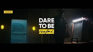 Dare to be realme