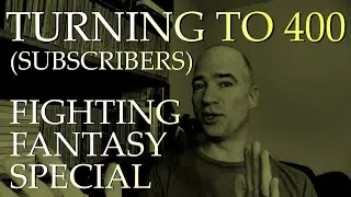 Fighting Fantasy Roulette #1 - Turning to 400 (Subscribers) Special