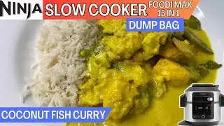 COCONUT FISH CURRY *SLOW COOK* Dump Bag Recipe| NINJA FOODI Recipe | Meal Prep