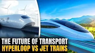 The Future of Transport Hyperloop Vs Jet Trains