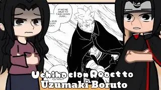 Uchiha Clan react to Uzumaki Boruto [TWO BLUE VORTEX] // 2X - Gachareact
