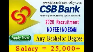 CSB BANK RECRUITMENT 2020 BUSINESS DEVELOPMENT EXECUTIVE  ANY GRADUATE NO EXAM NO FEE | APPLY ONLINE