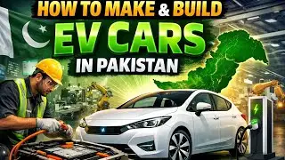 Pakistan Mein EV Cars Kaise Banti Hain? | Electric Vehicle Manufacturing