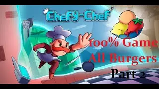 Chefy Chef Full Game level 36-60 100% Complete [No Commentary]
