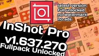 INSHOT PRO v1.637.270 FULLPACK UNLOCKED LATEST MOD 2020 NEWEST VERSION APK DOWNLOAD