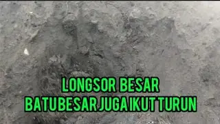 LONGSOR BESAR BATU BESAR TURUN