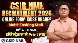 CSIR NML MTS Online Form 2026 Kaise Bhare | How to Fill CSIR NML Multi-Tasking Staff Online Form2026