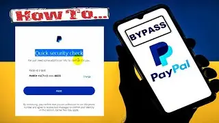 How to BYPASS PayPal Quick Security Check Without PHONE VERIFICATION CODE ||  2022