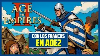 Con los FRANCOS en Age of Empires 2