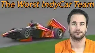 The Worst IndyCar Team