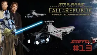 Star Wars Empire at War - Fall of the Republic | S2 F13 | Aufwind f&uuml;r die Republik