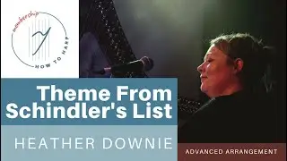 Theme From Schindler's List:  Advanced Harp Arrangement!