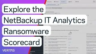 Explore the NetBackup IT Analytics Ransomware Scorecard