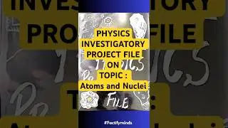 Physics project on Atoms || Class 12 || #physicsproject #physicspractical #atom #cbseboard
