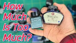 When Does Fountain Pen Ink Become Too Expensive?