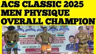 MEN PHYSIQUE OVERALL CHAMPION | ACS classic 2025 #uibff #menphysique #bodybuilding #acs #mastersam