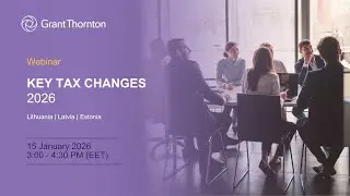 Webinar: Key Tax changes in the Baltics 2026 [Recording]