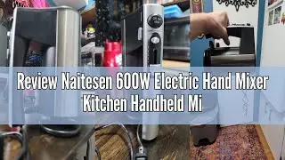 Review Naitesen 600W Electric Hand Mixer Kitchen Handheld Mixer 10 Speed Powerful with Turbo for Bak