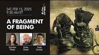 A Fragment of Being | Rosen, Snead, Carozza | New York Encounter 2025