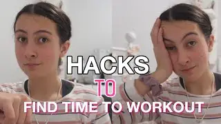 hacks to find time to workout with a busy life
