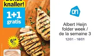 Albert Heijn folder week  / de la semaine 3 12/01 - 18/01