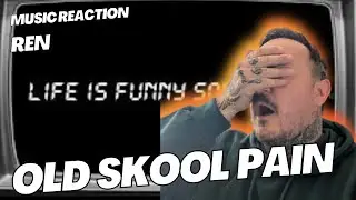 Ren &ndash; Life Is Funny | UK Dad First Time Music Reaction