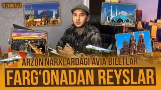 ARZON NARXLARDAGI AVIA BILETLAR REYSLAR FARG'ONADAN