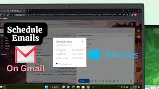 How to Schedule Emails in Gmail