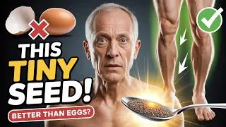 THIS TINY SEED Rebuilds Muscle Better Than Eggs! (Eat It Once a Day After 60)