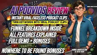 AI PodVids Review & Bonuses: In-Depth Walkthrough + Demo + OTO 🔵 AI PODVIDS Review [NEW] AI PodVids