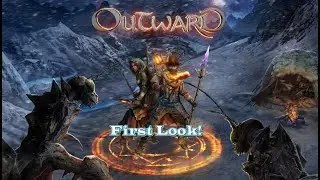 OUTWARD, First Look!