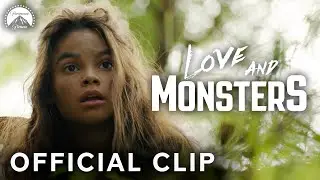 Love and Monsters | Not All Monsters are Bad | Paramount Movies