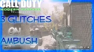 Modern Warfare Remastered: 3 Working Glitches On Ambush!