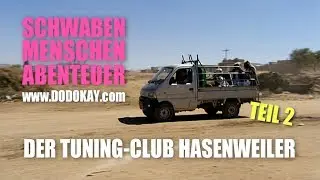 dodokay - Der Tuning-Club Hasenweiler TEIL 2 - Schw&auml;bisch - Schwaben Menschen Abenteuer