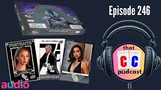 Episode 246; Batman, Bond, and Tigers - oh my!!!