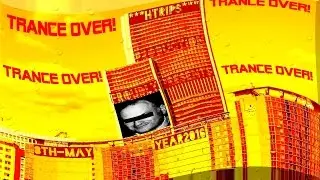 TRANCE OVER! (HTrips Production 5th May 2016)