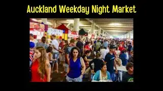 Auckland Weekday Night Market @Botany Downs