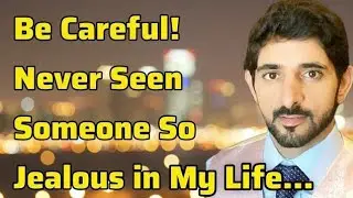 Be Careful Never Seen Someone So Jealous In My Life My Future Wife | Fazza Poems | Sheikh Hamdan 