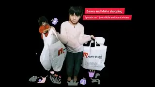 Maha and zarwa shopping episode no 1(cute maha and sisters)