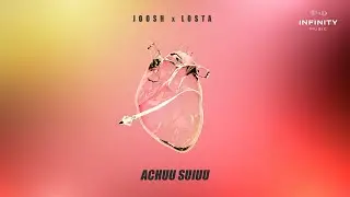 JOOSH x Losta - ACHUU SUIUU