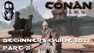 Conan Exiles - Beginner's Guide 2022 - Part 21: Heart of the Sands (Scourgestone)