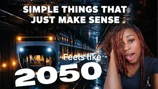Amazing Things That Just Make Sense (Feels like 2050)
