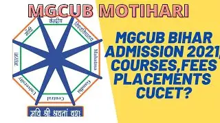 #mgcub #cucet2021 | mahatma gandhi central university motihari admission 2021 | mgcub admission 2021