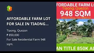AFFORDABLE FARM LOT FOR SALE IN TIAONG QUEZON