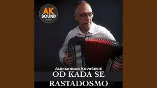 Od kada se rastadosmo