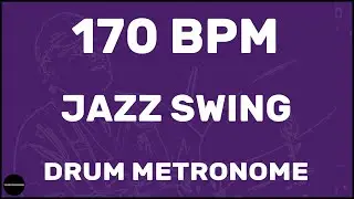 Jazz Swing | Drum Metronome Loop | 170 BPM