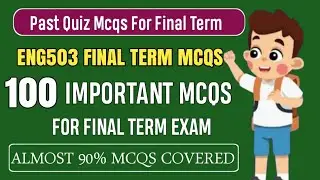 ENG503 MCQs for Final Term Exam 2026 | Eng503 Final Term Preparation 2026